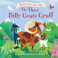 My Very First Story Time: The Three Billy Goats Gruff - Poveste cu glosar de imagini și o activitate - My Very First Story Time: The Three Billy Goats Gruff - Fairy Tale with picture glossary and an activity