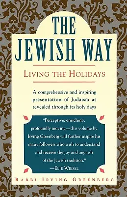 Calea evreiască: Trăirea sărbătorilor - The Jewish Way: Living the Holidays