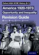 Oxford AQA GCSE History (9-1): America 1920-1973: Oportunitate și inegalitate Revision Guide - Oxford AQA GCSE History (9-1): America 1920-1973: Opportunity and Inequality Revision Guide