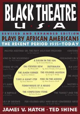 Piese de teatru ale afro-americanilor: Perioada recentă 1935-azi - Plays by African Americans: The Recent Period 1935-Today