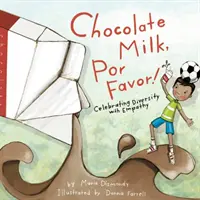 Chocolate Milk, Por Favor: Sărbătorirea diversității cu empatie - Chocolate Milk, Por Favor: Celebrating Diversity with Empathy