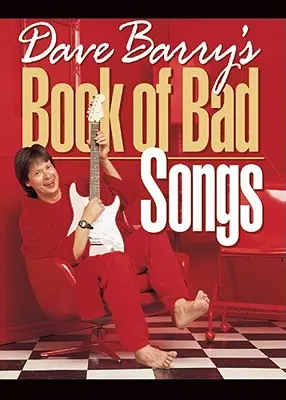 Cartea cântecelor proaste a lui Dave Barry - Dave Barry's Book of Bad Songs