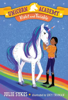 Unicorn Academy #11: Violet și Twinkle - Unicorn Academy #11: Violet and Twinkle