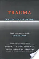 Explorări ale traumei în memorie - Trauma Explorations in Memory
