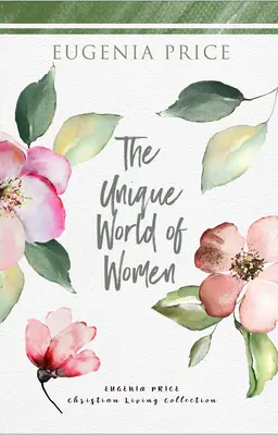 Lumea unică a femeilor - The Unique World of Women