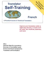 Autoinstruirea traducătorului francez - un curs practic de traducere tehnică - Translator Self-Training French - A Practical Course in Technical Translation