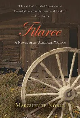 Filaree: Romanul unei femei americane - Filaree: A Novel of an American Woman