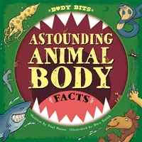 Body Bits: Fapte uimitoare despre corpul animalelor - Body Bits: Astounding Animal Body Facts