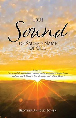 Sunetul adevărat al numelui sacru al lui Dumnezeu - True Sound of Sacred Name of God