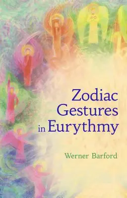 Gesturile zodiacale în euritmie - The Zodiac Gestures in Eurythmy