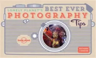 Cele mai bune sfaturi Lonely Planet pentru fotografie 2 - Lonely Planet's Best Ever Photography Tips 2