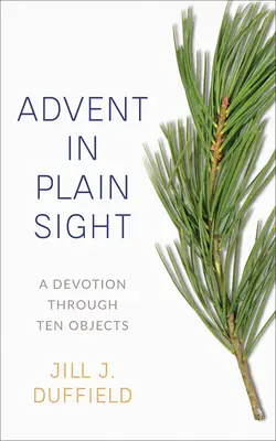 Advent în văzul tuturor - Advent in Plain Sight