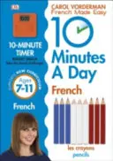 10 Minutes A Day French, Ages 7-11 (Key Stage 2) - Sprijină curriculumul național, încredere în citit, scris și vorbit - 10 Minutes A Day French, Ages 7-11 (Key Stage 2) - Supports the National Curriculum, Confidence in Reading, Writing & Speaking