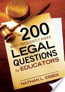 Cele mai frecvente 200 de întrebări juridice pentru educatori - The 200 Most Frequently Asked Legal Questions for Educators