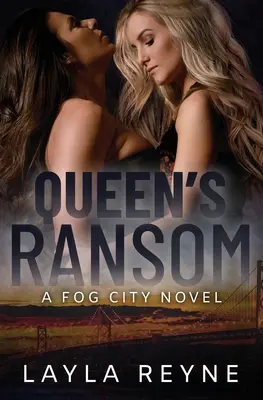 Queen's Ransom: Un roman Fog City - Queen's Ransom: A Fog City Novel