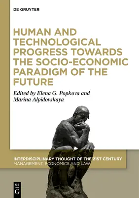 Progresul uman și tehnologic către paradigma socioeconomică a viitorului, partea 1 - Human and Technological Progress Towards the Socio-Economic Paradigm of the Future, Part 1