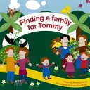 Găsirea unei familii pentru Tommy - Finding a Family for Tommy