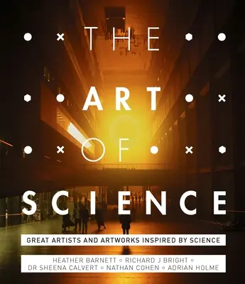 The Art of Science: Istoria împletită a două discipline - The Art of Science: The Interwoven History of Two Disciplines