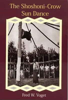 Dansul soarelui Shoshoni-Crow - Shoshoni-Crow Sun Dance