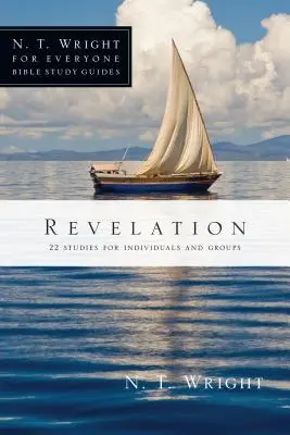Apocalipsa: 22 Studii pentru indivizi și grupuri - Revelation: 22 Studies for Individuals and Groups