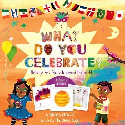 What Do You Celebrate?: Holidays and Festivals Around the World (Sărbători și festivaluri din întreaga lume) - What Do You Celebrate?: Holidays and Festivals Around the World