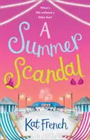 Un scandal de vară - A Summer Scandal
