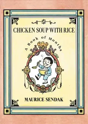 Supă de pui cu orez Board Book: O carte a lunilor - Chicken Soup with Rice Board Book: A Book of Months