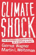Șocul climatic: Consecințele economice ale unei planete mai calde - Climate Shock: The Economic Consequences of a Hotter Planet