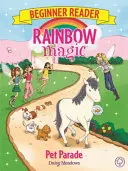 Rainbow Magic Cititor începător: Pet Parade - Cartea 8 - Rainbow Magic Beginner Reader: Pet Parade - Book 8
