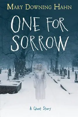 Una pentru durere: O poveste cu fantome - One for Sorrow: A Ghost Story