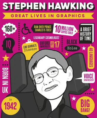 Mari vieți în grafică: Stephen Hawking - Great Lives in Graphics: Stephen Hawking