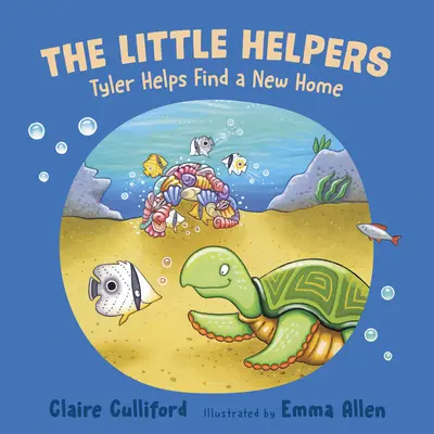 Little Helpers: Tyler ajută la găsirea unei case noi - (o carte pentru copii sensibilă la schimbările climatice) - Little Helpers: Tyler Helps Find a New Home - (a climate-conscious children's book)