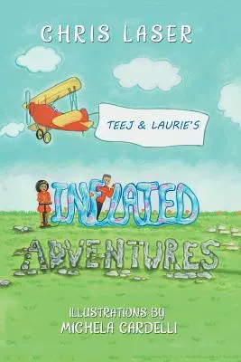 Aventurile umflate ale lui Teej și Laurie - Teej and Laurie's Inflated Adventures
