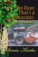Nu dragă, ăsta e un fazan - noi suntem țărani - No Dear, That's a Pheasant - We're Peasants