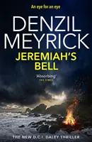 Clopotul lui Jeremiah - Un thriller D.C.I. Daley - Jeremiah's Bell - A D.C.I. Daley Thriller
