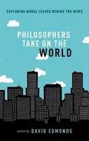 Filozofii se iau de lume - Philosophers Take on the World