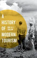 O istorie a turismului modern - A History of Modern Tourism