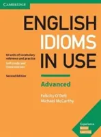 English Idioms in Use Advanced Book with Answers: Vocabular de referință și practică - English Idioms in Use Advanced Book with Answers: Vocabulary Reference and Practice
