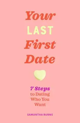 Gata cu întâlnirile: 7 pași pentru a-ți găsi persoana - Done with Dating: 7 Steps to Finding Your Person