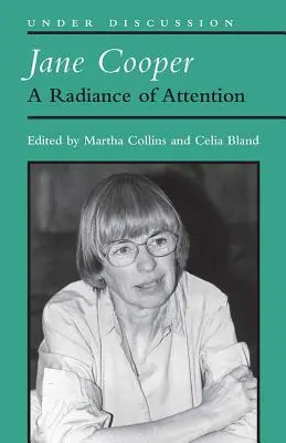 Jane Cooper - O rază de atenție - Jane Cooper - A Radiance of Attention