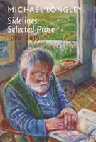 Sidelines: Proză selectată 1962 - 2015 - Sidelines: Selected Prose 1962 - 2015