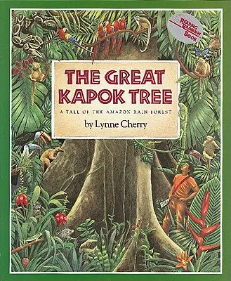 Marele copac Kapok: O poveste din pădurea tropicală amazoniană - The Great Kapok Tree: A Tale of the Amazon Rain Forest