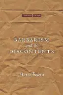 Barbarismul și nemulțumirile sale - Barbarism and Its Discontents
