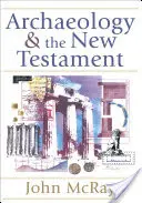 Arheologia și Noul Testament - Archaeology and the New Testament
