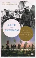 Pământ și libertate: MST, Zapatistas și alternativele țărănești la neoliberalism - Land and Freedom: The MST, the Zapatistas and Peasant Alternatives to Neoliberalism