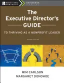 Ghidul directorului executiv pentru a prospera ca lider nonprofit - The Executive Director's Guide to Thriving as a Nonprofit Leader