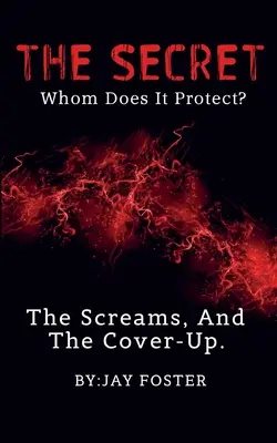SECRETUL, pe cine protejează? - THE SECRET, Whom Does It Protect?