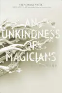 O neasemănare de magicieni - An Unkindness of Magicians