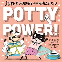 Super Pooper și Whizz Kid: Potty Power! - Super Pooper and Whizz Kid: Potty Power!