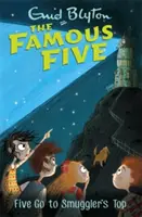 Cinci faimoși: Five Go To Smuggler's Top - Cartea 4 - Famous Five: Five Go To Smuggler's Top - Book 4